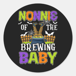 Nonnie Of The Brewing Byby Hallowen Costume Classic Round Sticker