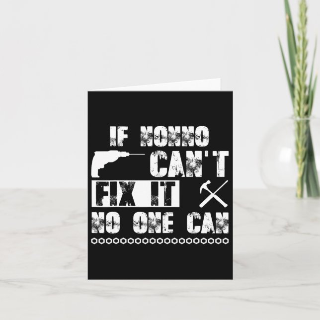 Nonno Can't Fix It No One Can Fathers Day Daddy Pa Card (Front)