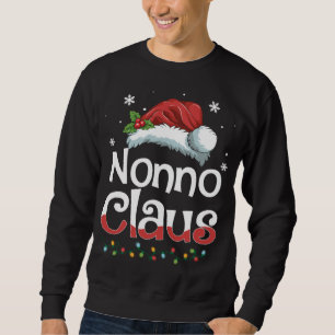 Nonno Claus Christmas Family Matching Pajama Funny Sweatshirt