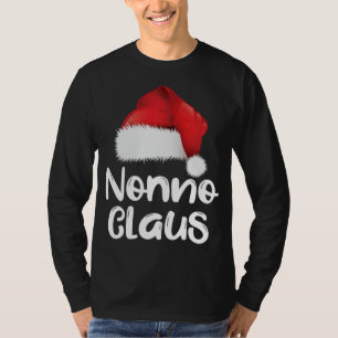Nonno Claus Christmas Family Matching Santa Hat Pa T-Shirt