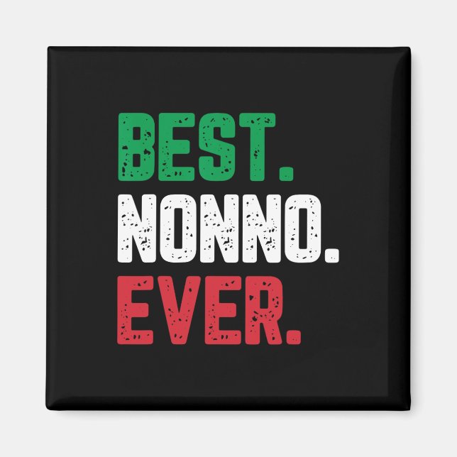 Nonno Ever Family Funny Cool  Magnet (Front)