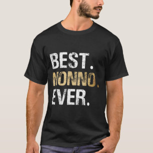 Nonno Gift From Granddaughter Grandson Best Nonno T-Shirt