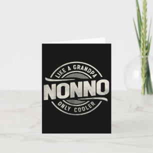 Nonno Like A Grandpa Only Cooler Funny Grandpa  Card