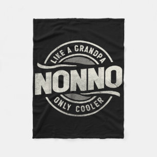 Nonno Like A Grandpa Only Cooler Funny Grandpa  Fleece Blanket