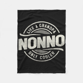 Nonno Like A Grandpa Only Cooler Funny Grandpa Fleece Blanket
