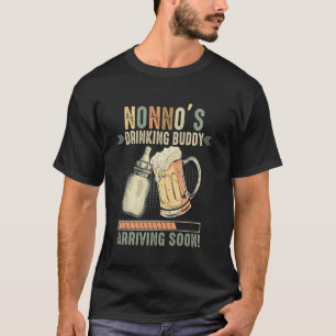 Nonno's Drinking Buddy Arriving Soon To Be Grandpa T-Shirt