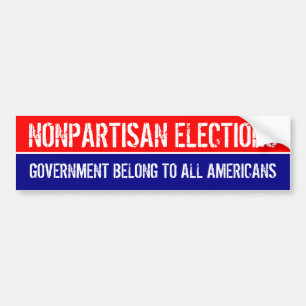 NONPARTISAN ELECTIONS, GOV BELONG TO ALL AMERICANS BUMPER STICKER