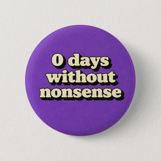 Nonsense 6 Cm Round Badge (Front)