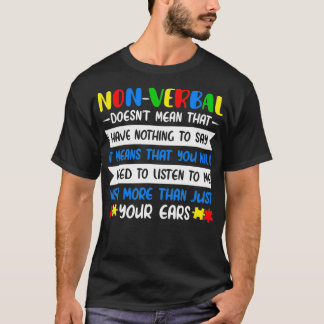 NonVerbal Doesnt Mean That World Autism Day T-Shirt