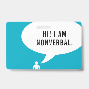 NONVERBAL speech bubble ID Badge