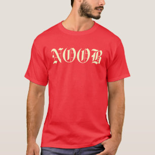 NOOB T-Shirt