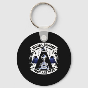 Noobs Beware Pros Are Here Gaming Video Game Geek Key Ring