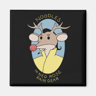 Noodles In Ned Rose Rain Gear Magnet