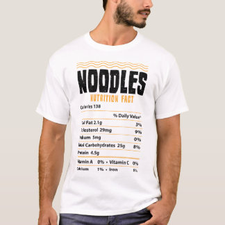 Noodles Nutrition Fact - Noodles T-Shirt