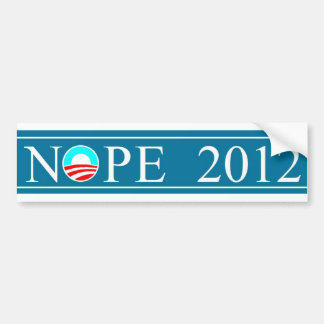 NOPE 2012 BUMPER STICKER