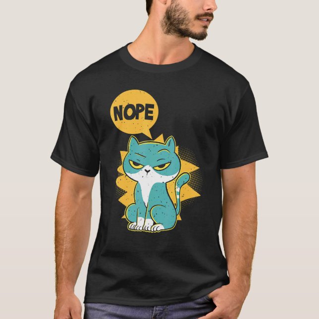 Nope Annoyed And Lazy Cat Nope Cat T-Shirt (Front)
