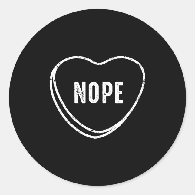 Nope Anti Valentines Day  Classic Round Sticker (Front)