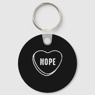 Nope Anti Valentines Day Key Ring