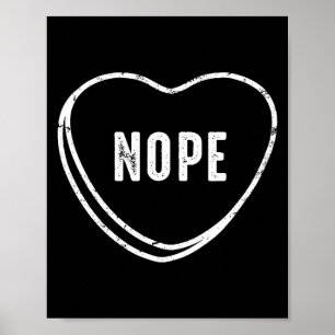 Nope Anti Valentines Day  Poster