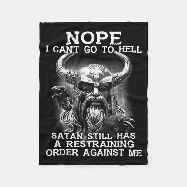Nope Cant Go To Hell Stan Has a Restraining Viking Fleece Blanket (Front)