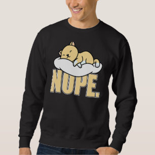 Nope Cat Lazy Sunday Slogan Sweatshirt