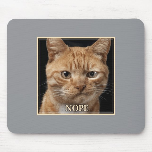 Nope Cat Mouse Pad (Front)