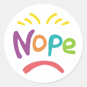 Nope Classic Round Sticker