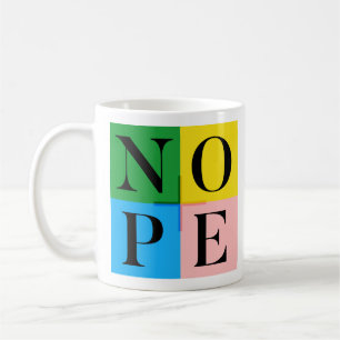NOPE COFFEE MUG