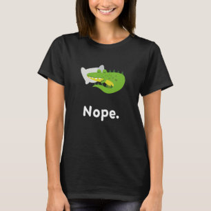 Nope Crocodil Crocodils Nap Sleep Sleeping Pajama T-Shirt