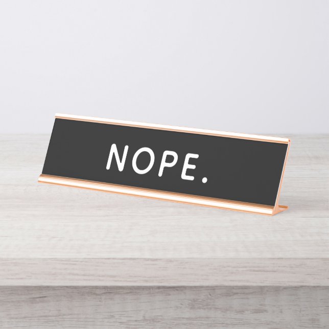 Nope Desk Name Plate (Front)