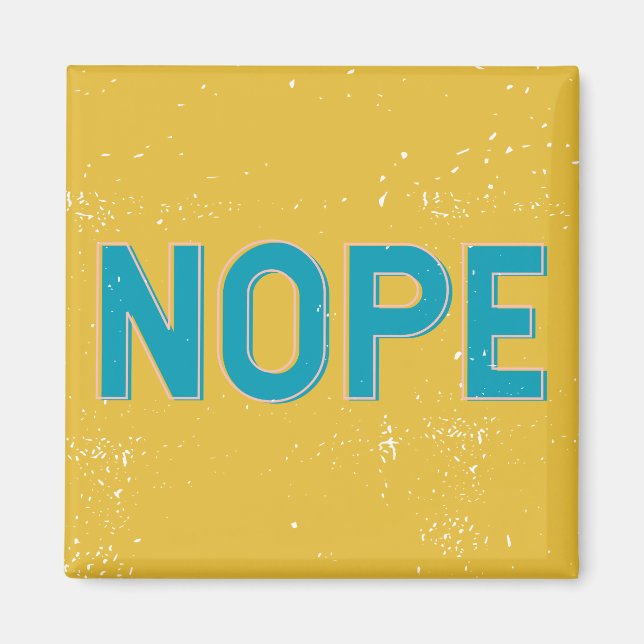 NOPE Distressed Typography in Blue and Yellow Magnet (Front)
