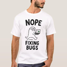 Nope Fixing Bugs Funny Cute Programmer Character