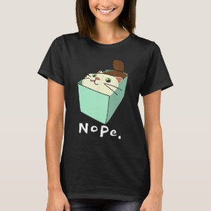 Nope Funny Cat In A Box Cute Cat T-Shirt