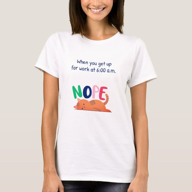 Nope Funny Cat Meme Introvert T-Shirt (Front)