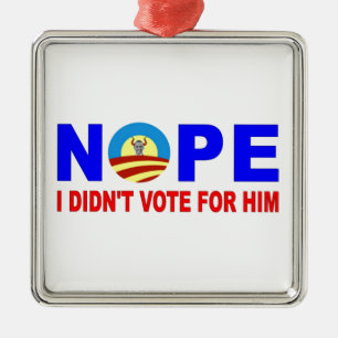 NOPE I DIDN'T VOTE FOR HIM METAL TREE DECORATION