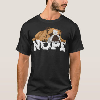 Nope Lazy English Bulldog Dog Lover Gift T-Shirt