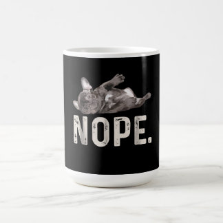 Nope Lazy French Bulldog Dog Lover Gift Coffee Mug