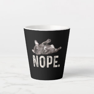 Nope Lazy French Bulldog Dog Lover Gift Latte Mug