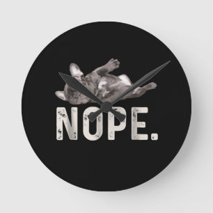 Nope Lazy French Bulldog Dog Lover Gift Round Clock