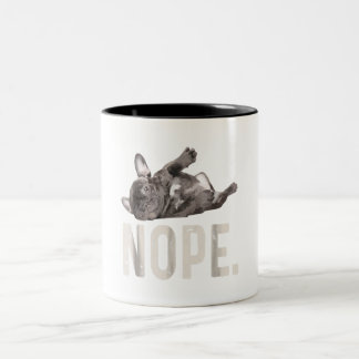 Nope Lazy French Bulldog Lover Gift Two-Tone Coffee Mug