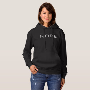 NOPE Modern Trendy Typography Hoodie