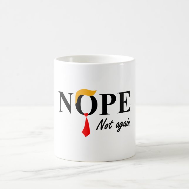 Nope. Not Again. Coffee Mug (Center)