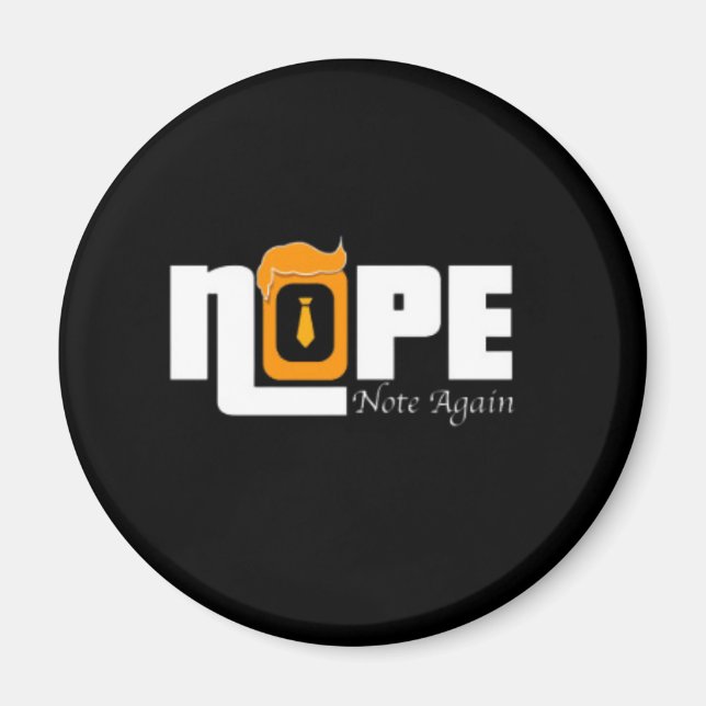 Nope Not Again Magnet (Front)