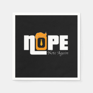 Nope Not Again Napkin