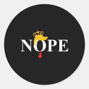 Nope Not My King Trump Classic Round Sticker