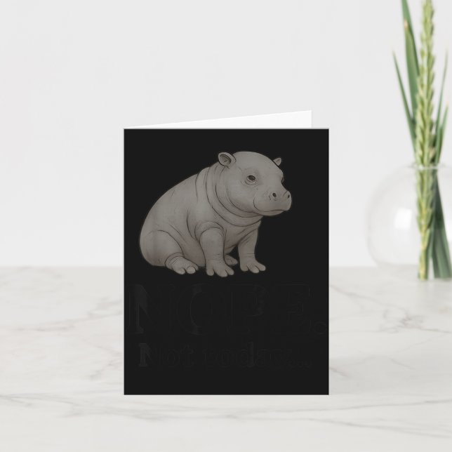 Nope Not Today Cute Mars The Hip Funny Lazy Quote  Card (Front)