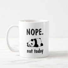 Nope Not Today Lazy Panda Tee Coffee Mug