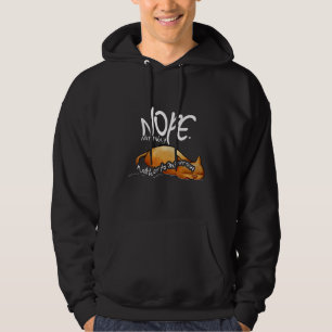 Nope Not Today Neither Tomorrow Cat Lazy Day 1 Hoodie