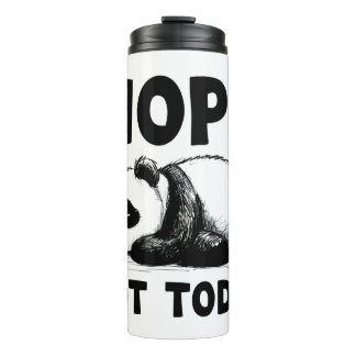 Nope Not Today Panda Thermal Tumbler Travel Mug