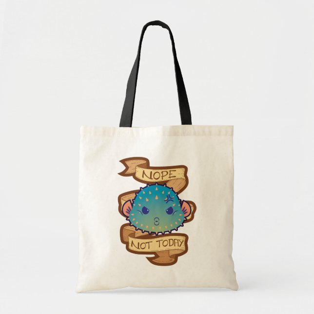Nope Not Today Puffer Fish Tote Bag (Front)